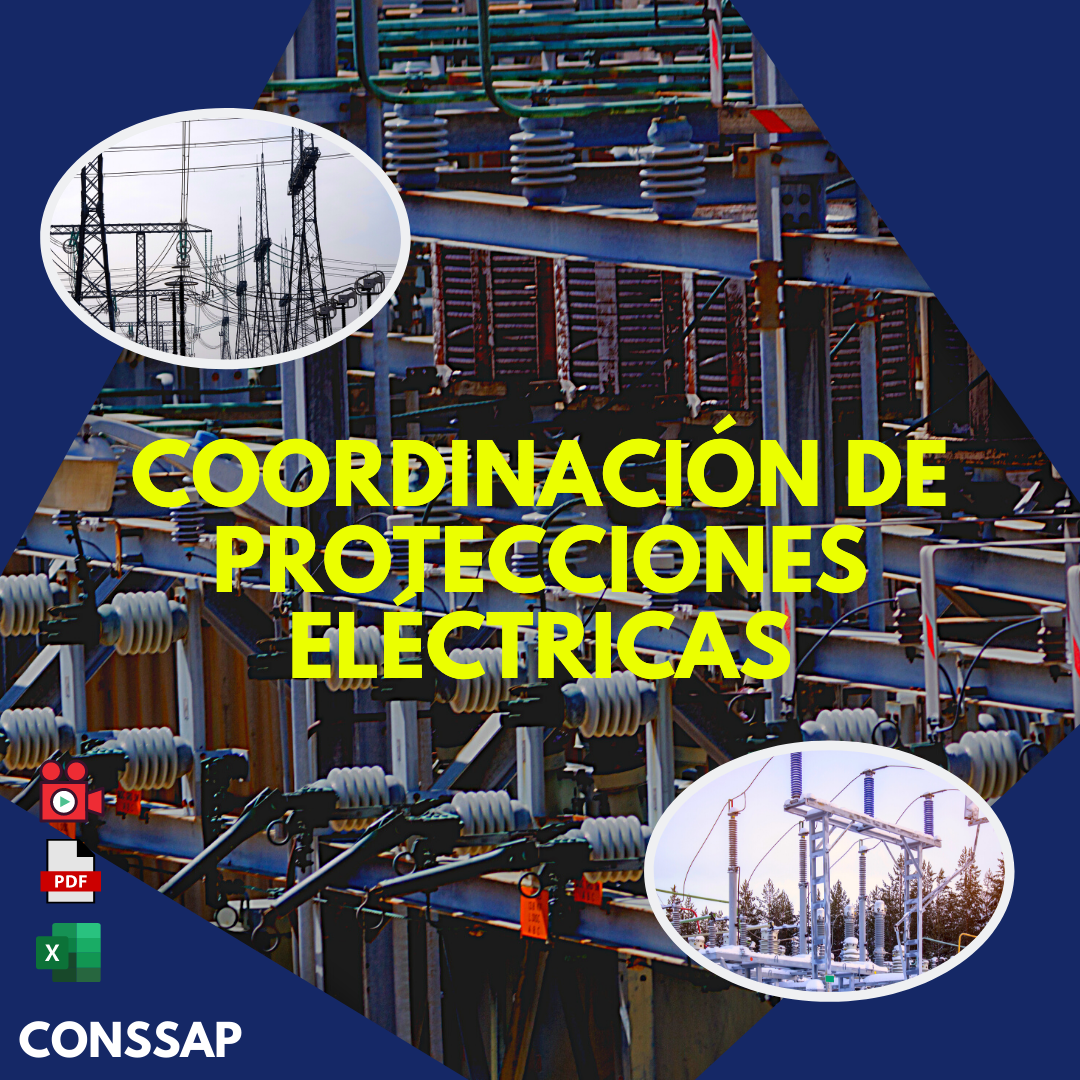 I CURSO INTENSIVO COORDINACIÓN DE PROTECCIONES ELÉCTRICAS – CONSSAP